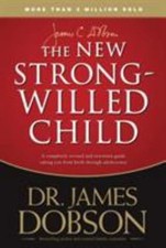 New strong willed child - child:, birth