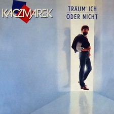 7" BERND KACZMAREK Träum ich oder nicht/Hallo mein Freund MERCURY 1985 NEUWERTIG