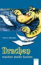 Drachen machen starke Sachen von Sklenitzka, Franz Sales | Buch | Zustand gut