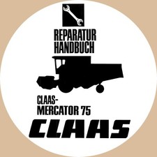 Claas Reparatur Handbuch Mähdrescher Mercator 75