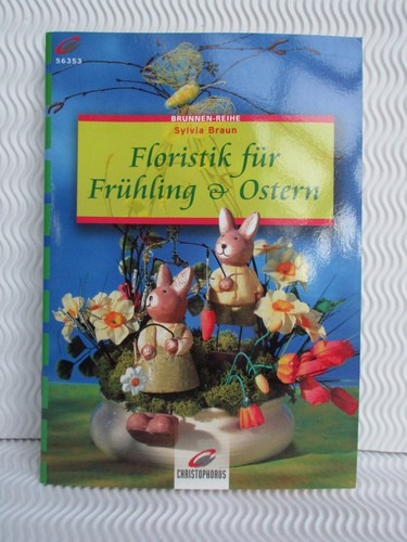BASTELBUCH--FLORISTIK--FRÜHLI