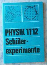 Schulbuch Physik Klasse 11/12 Schülerexperimente Oberschule EOS DDR 1984