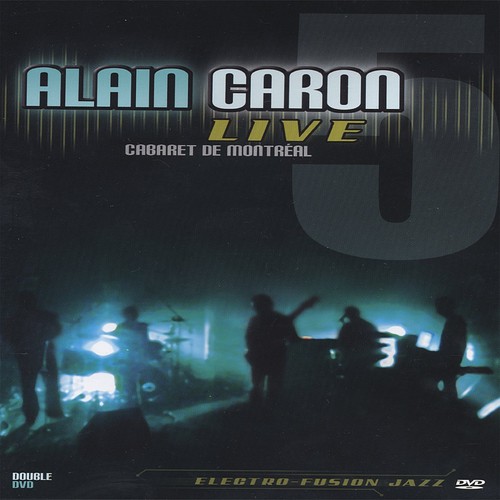 Alain caron live cabaret de - alain,