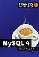 MySQL 4. espresso. - Matthias Kannengießer