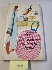 Der Kellner im Nachthemd. John Stave: