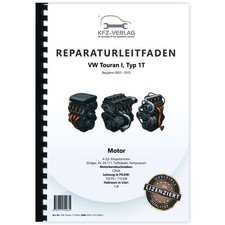 VW Touran 1T 2003-2015 4-Zyl. 1,4l Erdgas Benzinmotor 150 PS Werkstatthandbuch