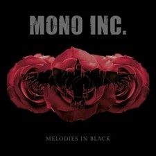 MONO INC. Melodies In Black -