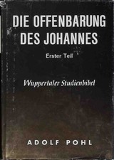 Die Offenbarung des Johannes - Teil 1: Kapitel 1 bis 8 Wuppertaler Studienbibel;