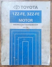 Werkstatthandbuch TOYOTA  1 ZZ-FE, 3ZZ-FE Motor  Juli 2000