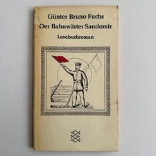 Günter Bruno Fuchs, Der Bahnwärter Sandomir - Lesebuchroman Fischer 1396