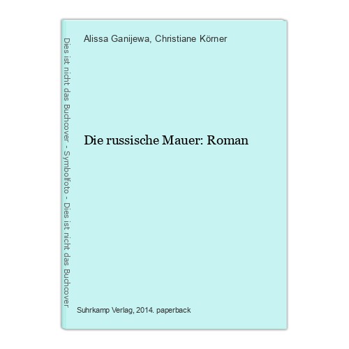 Die russische mauer roman - russische,