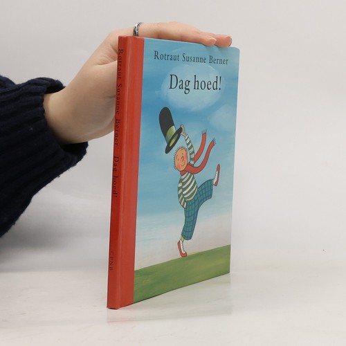 Dag hoed rotraut - dag, hoed! 