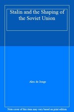 Stalin and the Shaping of the