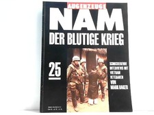Augenzeuge NAM. (Die Vietnam-Erfahrung 1965-75). Hier Heft 25.: Schockierende In