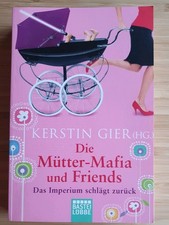 Die Mütter-Mafia und Friends