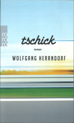 Tschick von wolfgang - tschick, herrndorf