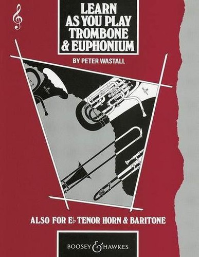 Learn you play trombone and - learn,