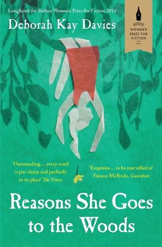 Reasons she goes the woods - she, to