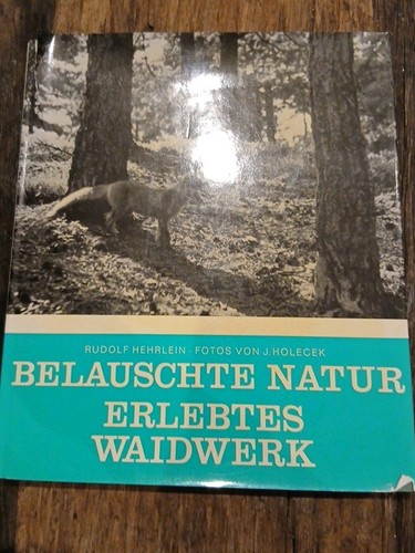 Belauschte natur erlebtes - belauschte,
