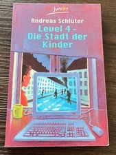 Andreas Schlüter "Level 4- die Stadt der Kinder"