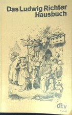 Das Ludwig Richter Hausbuch. Stubbe, Wolf: