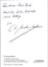 Original Autogramm Christoph Blocher Politiker Schweiz /// Autogramm Auto 350129