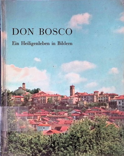 Don bosco ein heiligenleben - bosco,