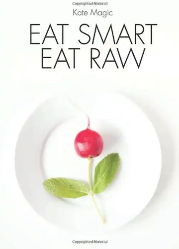 Eat smart raw magic - raw,
