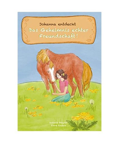 Johanna entdeckt das - , geheimnis