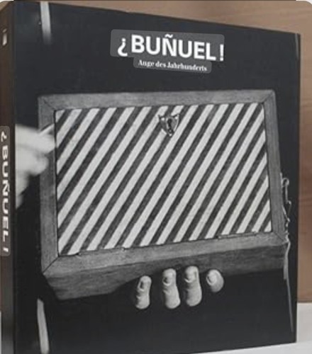 Bunuel auge des jahrhunderts - bunuel!,