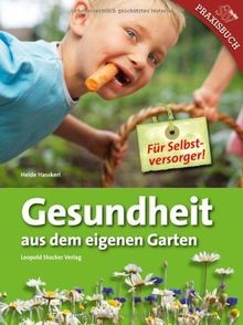 Gesundheit aus eigenem garten - gesundheit,