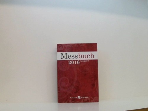 Messbuch 2016 lesejahr c - 2016:,