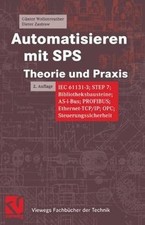 Automatisieren mit SPS Theorie und Praxis. IEC 61131-3, ... | Buch | Zustand gut