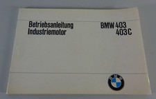 Betriebsanleitung / Handbuch BMW Industriemotor 403 / 403 C Stand 05/1968