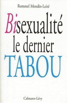 Bisexualité dernier tabou - dernier,