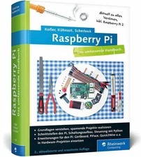 Raspberry Pi: Das umfassende