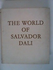 The World of Salvador Dali. Descharnes, Robert: