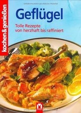 Geflügel: Tolle Rezepte von