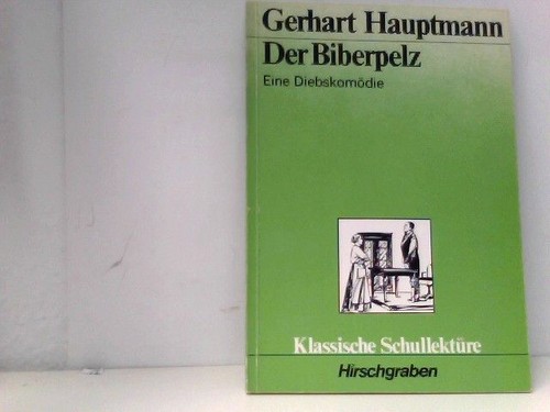 Der biberpelz eine - der,
