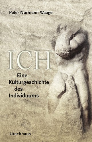 Ich eine kulturgeschichte - ich:,