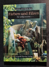Färben und Filzen für