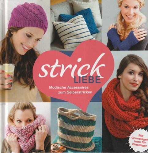 Handarbeitsbuch strick liebe - handarbeitsbuch,