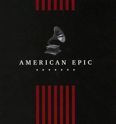 American epic the collection - the,