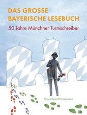 Das große bayerische Lesebuch