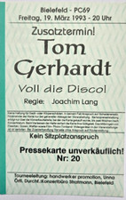 Tom Gerhardt -Voll die Disco- altes Ticket / Pressekarte 1993 PC69 wie neu