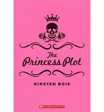 The Princess Plot by Kirsten
