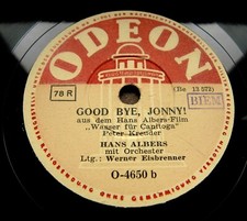 1474/HANS ALBERS-Good bye,Jonny-aus dem Film Wasser für Canatoga-78rpm Schellack