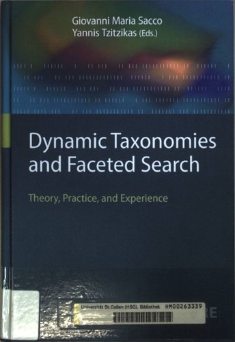 Dynamic taxonomies and - taxonomies, faceted