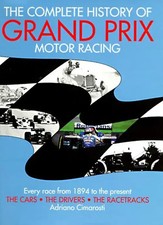 The Complete History of Grand Prix Motor Racing - Cimarosti, Adriano