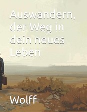 Auswandern, der Weg in dein